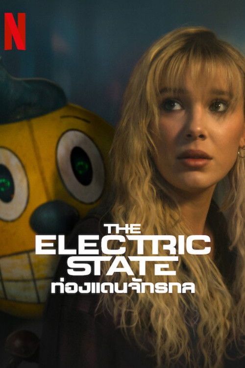 ดูหนัง The Electric State (2025) The Electric State: ท่องแดนจักรกล
