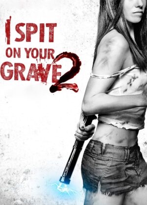 ดูหนัง I Spit on Your Grave 2 (2013) เดนนรก ต้องตาย 2