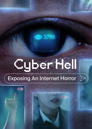 ดูหนัง Cyber Hell: Exposing an Internet Horror (2022) Cyber Hell: เปิดโปงนรกไซเบอร์