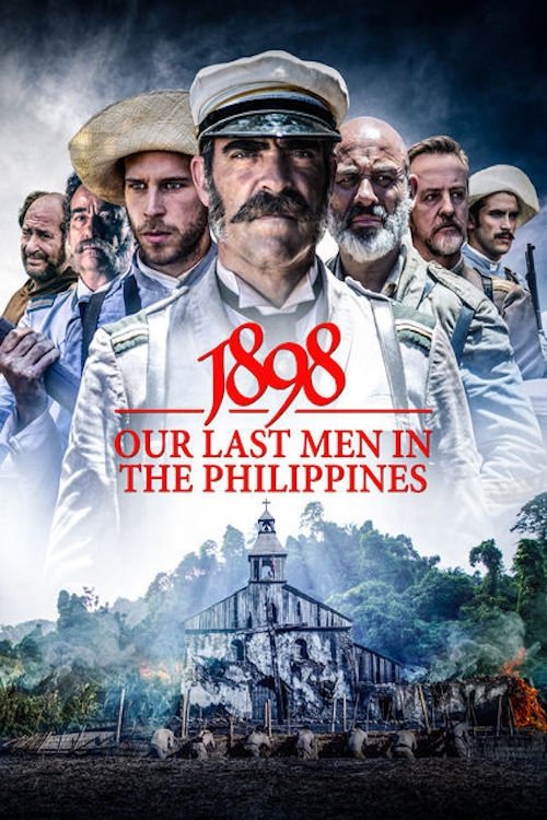ดูหนัง 1898: Our Last Men in the Philippines (2016) เดอะ ลาสต์ ออฟ เดอะ ฟิลิปปินส์