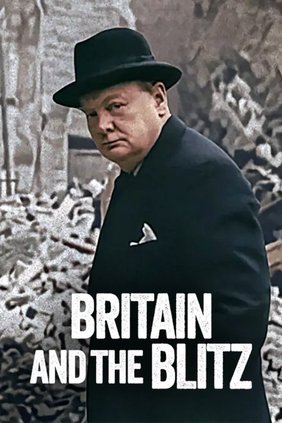 ดูหนัง Britain and the Blitz (2025) ยุทธการเดอะบลิตซ์พิชิตอังกฤษ