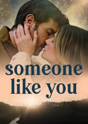 ดูหนัง Someone Like You (2024) ดุจดังเธอในดวงใจ