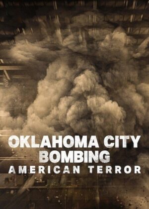 ดูหนัง Oklahoma City Bombing: American Terror (2025) ระเบิดโอคลาโฮมาซิตี: ฝันร้ายของชนอเมริกัน