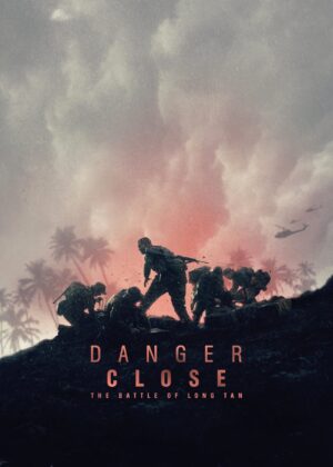 ดูหนัง Danger Close: The Battle of Long Tan (2019) สมรภูมิรบที่ลองเทียน