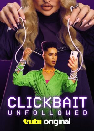 ดูหนัง Clickbait: Unfollowed (2024)