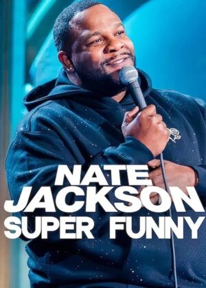 ดูหนัง Nate Jackson: Super Funny (2025)