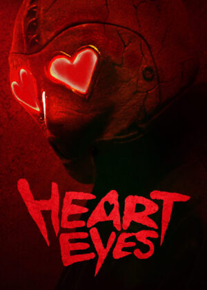 ดูหนัง Heart Eyes (2025) ฮาร์ทอายส์ เกลียดนักคนมีคู่