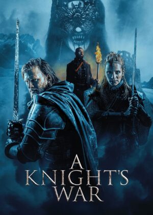 ดูหนัง A Knight’s War (2025)