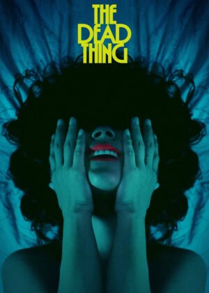 ดูหนัง The Dead Thing (2025)