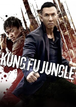 ดูหนัง Kung Fu Jungle (2014) คนเดือด หมัดดิบ