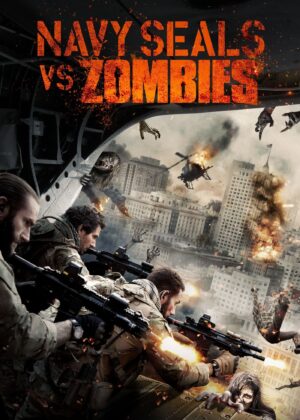 ดูหนัง Navy Seals vs. Zombies (2016) หน่วยจู่โจมทะลวงเมืองซอมบี้