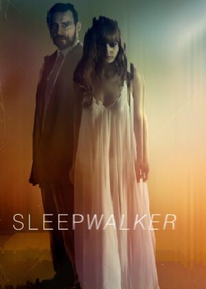 ดูหนัง Sleepwalker (2017) สลีปวอคเกอร์