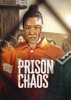 ดูหนัง Prison Chaos (2023)