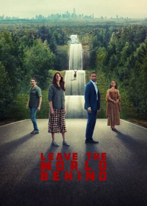 ดูหนัง Leave the World Behind (2023)