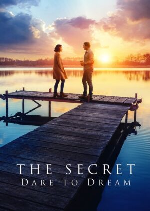 ดูหนัง The Secret: Dare to Dream (2020)