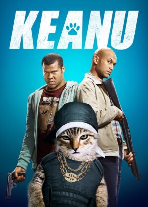 ดูหนัง Keanu (2016) คีอานู ปล้นแอ๊บแบ๊ว ทวงแมวเหมียว