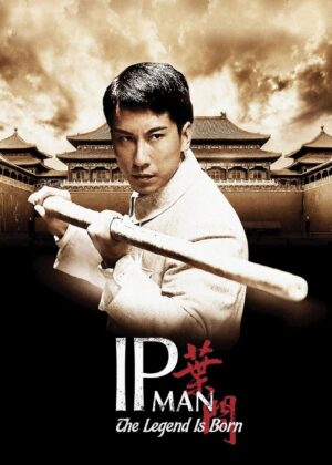 ดูหนัง The Legend Is Born: Ip Man (2010) ยิปมัน 3 เปิดตำนานปรมาจารย์หมัดหย่งชุน
