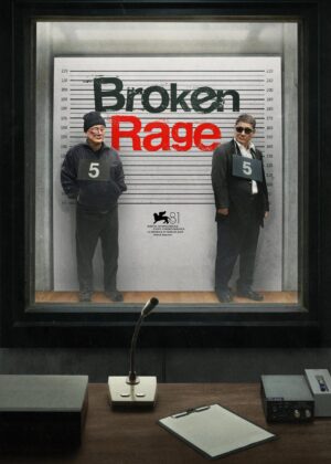 ดูหนัง Broken Rage (2024) เส้นทางสุดพังของป๋าซ่า