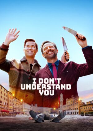 ดูหนัง I Don’t Understand You (2024)
