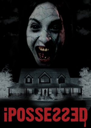 ดูหนัง iPossessed (2025)