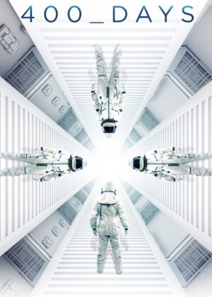 ดูหนัง 400 Days (2015) ภารกิจลับมฤตยูใต้โลก