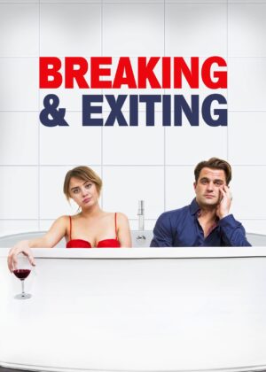 ดูหนัง Breaking & Exiting (2018)
