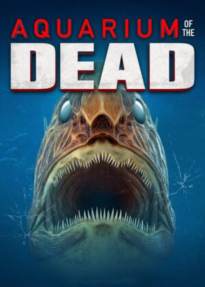 ดูหนัง Aquarium of the Dead (2021) สวนน้ำซอมบี้