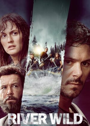 ดูหนัง River Wild (2023) ล่องแก่งหายนะ