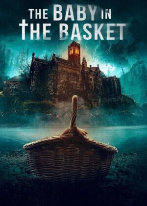 ดูหนัง The Baby in the Basket (2025)