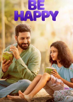 ดูหนัง Be Happy (2025) จังหวะฝัน วันสุขใจ
