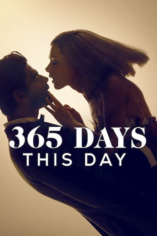ดูหนัง 365 Days: This Day (2022) 365 วัน : วันนี้