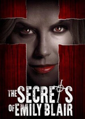 ดูหนัง The Secrets of Emily Blair (2016) ความลับของเอมิลี่ แบลร์