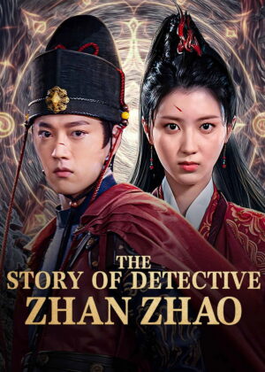 ดูหนัง The Story of Detective Zhan Zhao (2025) ยอดนักสืบจั่นเจา