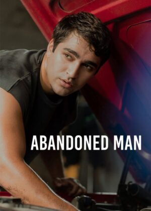 ดูหนัง Abandoned Man (2025) ชายผู้ถูกทอดทิ้ง