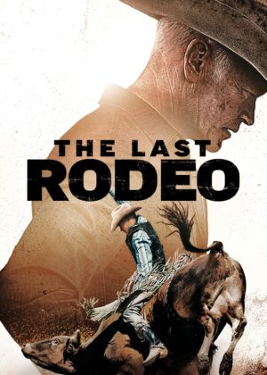 ดูหนัง The Last Rodeo (2025)