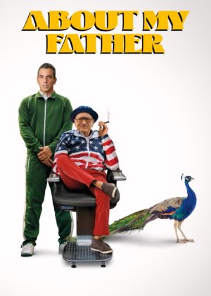 ดูหนัง About My Father (2023) ตัวพ่อจะแคร์เพื่อ