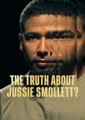 ดูหนัง The Truth About Jussie Smollett? (2025) เปิดความจริงคดีจัสซี่ สมอลเล็ตต์