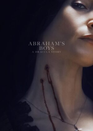 ดูหนัง Abraham’s Boys: A Dracula Story (2025)
