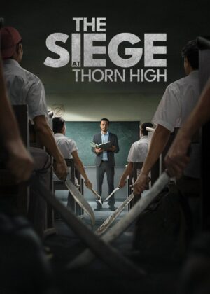 ดูหนัง The Siege at Thorn High (2025) ปิดโรงเรียนล่าโหดครู
