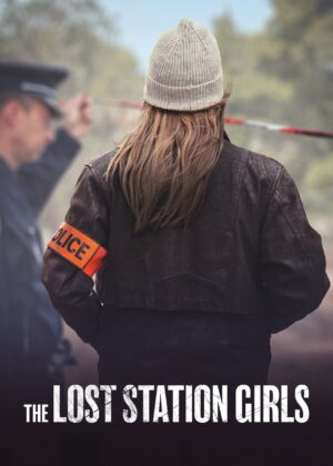 ดูหนัง The Lost Station Girls (2025)