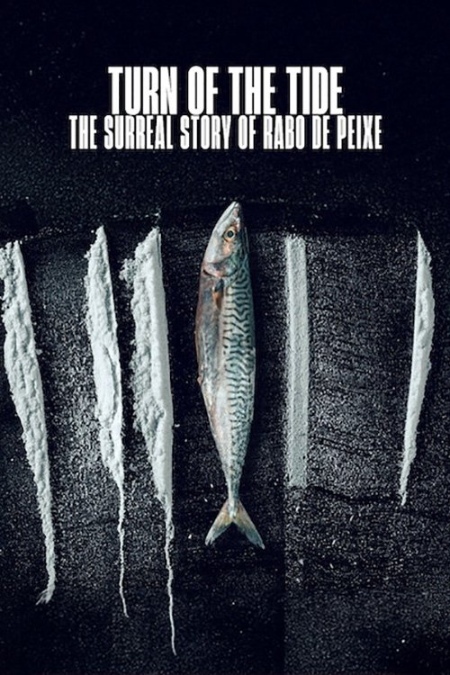 ดูหนัง Turn of the Tide: The Surreal Story of Rabo de Peixe (2025) อาชญากรน้ำเค็ม: เปิดเรื่องจริงสุดเหลือเชื่อ