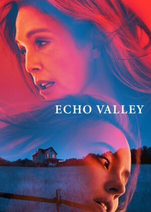 ดูหนัง Echo Valley (2025)