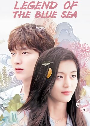 ดูหนัง The Legend of the Blue Sea (2016) เงือกสาวตัวร้ายกับนายต้มตุ๋น