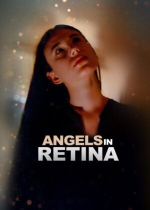 ดูหนัง Angels in Retina (2025)