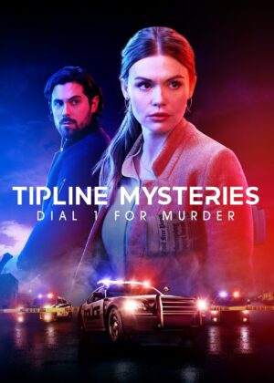 ดูหนัง Tipline Mysteries: Dial 1 for Murder (2024)