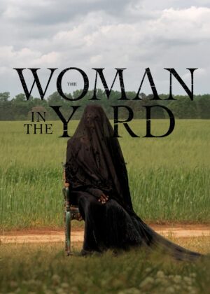 ดูหนัง The Woman in the Yard (2025) วิปลาสหลอนตาย