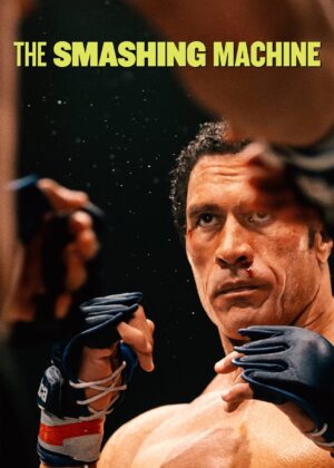 ดูหนัง The Smashing Machine (2025) ตำนานเครื่องจักรสังเวียนเดือด