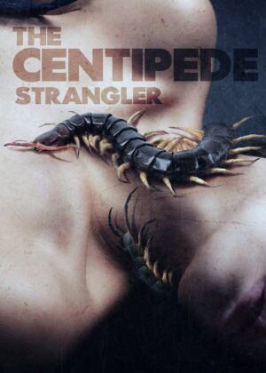 ดูหนัง The Centipede Strangler (2025)