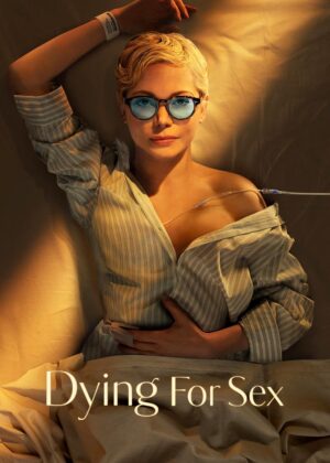 ดูหนัง Dying for Sex (2025)