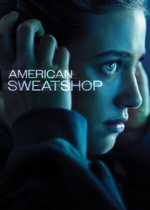 ดูหนัง American Sweatshop (2025)